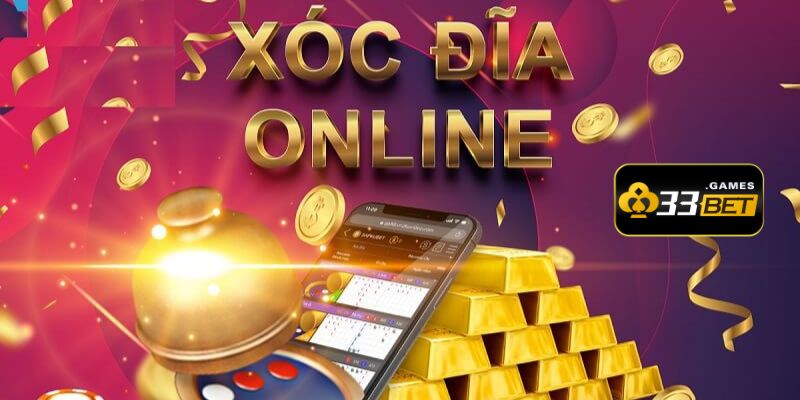 Xóc đĩa 33BET là một trong những game được yêu thích hàng đầu